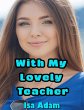 With My Lovely Teacher (eBook, ePUB) - Bild 1