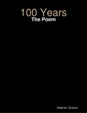 100 Years: The Poem (eBook, ePUB)