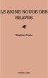 Le Signe Rouge des Braves (eBook, ePUB) - Bild 1