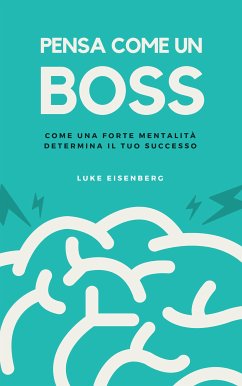 Pensa Come Un Boss (eBook, ePUB)
