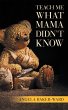 Teach Me What Mama Didn't Know (eBook,... - Bild 1