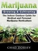 Marijuana Growing & Cultivating (eBook, ePUB)