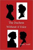 The Duchess Without A Voice (eBook, ePUB)