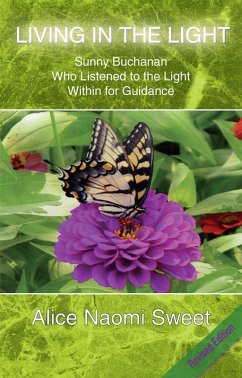 Living in the Light (eBook, ePUB) - Sweet, Alice Naomi
