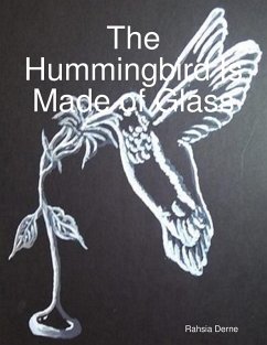 The Hummingbird Is Made of Glass (eBook, ePUB) Cover The Hummingbird Is Made of Glass (eBook, ePUB)