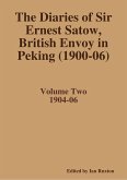 The Diaries of Sir Ernest Satow, British Envoy in Peking (1900-06) - Volume Two (eBook, ePUB)