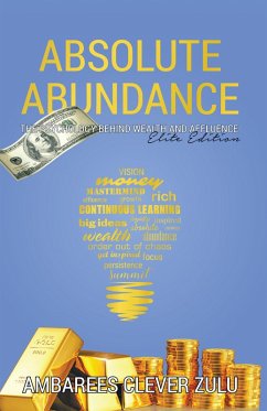 Absolute Abundance (eBook, ePUB) - Zulu, Ambarees Clever