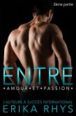 Entre amour et passion, 2ème partie (La série Entre amour et passion, #2) (eBook, ePUB)