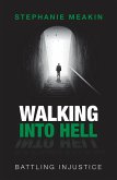 Walking into Hell (eBook, ePUB)