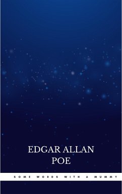 Some Words with a Mummy (eBook, ePUB) - Poe, Edgar Allan