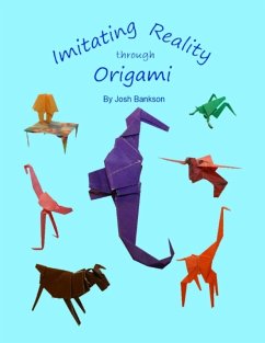 Imitating Reality Through Origami (eBook, ePUB) - Bankson, Josh