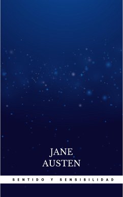 Sentido y Sensibilidad (eBook, ePUB) - Austen, Jane