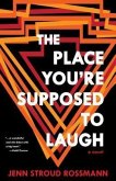 The Place You're Supposed To Laugh (eBook, ePUB)