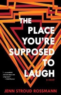 The Place You're Supposed To Laugh (eBook, ePUB) - Rossmann, Jenn Stroud