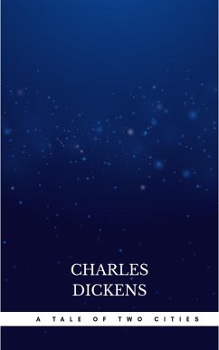 A Tale of Two Cities (eBook, ePUB) - Dickens, Charles