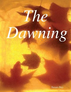 The Dawning (eBook, ePUB) - Day, Susan