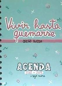 Agenda 2018-2019. Vivir hasta quemarse