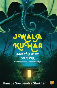 Jwala Kumar and the Gift of Fire - Shekhar, Hansda Sowvendra