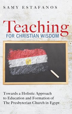 Teaching for Christian Wisdom - Estafanos, Samy