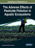 Handbook of Research on the Adverse Effects of Pesticide Pollution in Aquatic Ecosystems