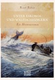 Unter Eskimos und Walfischfängern