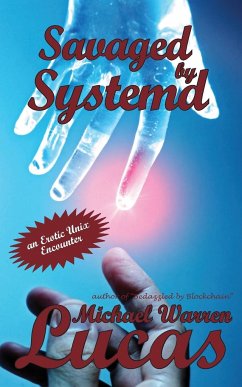 Savaged by Systemd - Lucas, Michael Warren