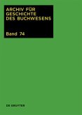 2019 / Archiv für Geschichte des Buchwesens Band 74