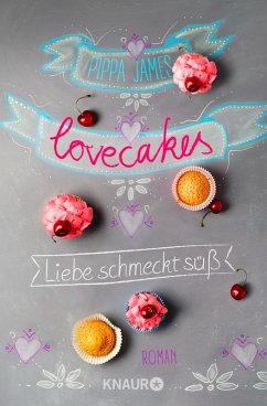 Lovecakes - Liebe schmeckt süß (eBook, ePUB) - James, Pippa