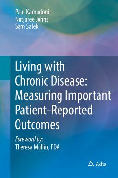 Living with Chronic Disease: Measuring Important Patient-Reported Outcomes (eBook, PDF) - Kamudoni, Paul; Johns, Nutjaree; Salek, Sam