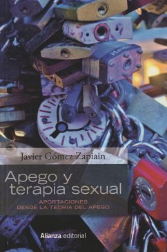 Apego y terapia sexual : aportaciones desde la teoría del apego - Gómez Zapiain, Javier