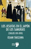 Los jesuitas en el Japón de los samuráis, siglos XVI-XVII