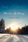 The Journey Through Graduate School: Flourish and Be Happy: Volume 1