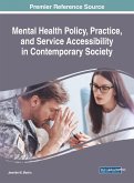 Mental Health Policy, Practice, and Service Accessibility in Contemporary Society