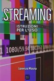 Streaming. Istruzioni per l'uso (eBook, ePUB)