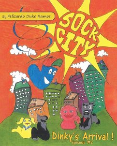 Sock City Dinky's Arrival - Ramos, Felizardo Duke