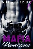 Mafia & Perversions - TOME 1 (eBook, ePUB)