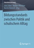 Bildungsstandards zwischen Politik und schulischem Alltag (eBook, PDF)
