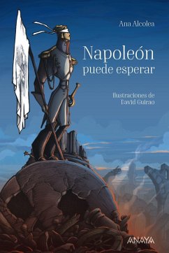 Napoleón puede esperar - Alcolea, Ana