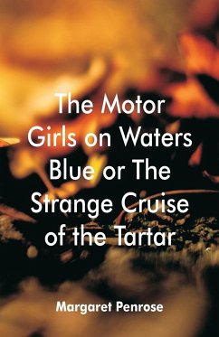 The Motor Girls on Waters Blue - Penrose, Margaret