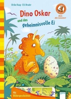 Dino Oskar und das geheimnisvolle Ei - Kaup, Ulrike