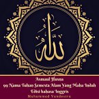 Asmaul Husna 99 Nama Tuhan Semesta Alam Yang Maha Indah Edisi Bahasa Inggris (eBook, PDF)
