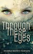 Through These Eyes - Bild 1