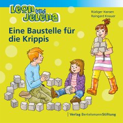 Leon und Jelena - Eine Baustelle für die Krippis - Hansen, Rüdiger;Knauer, Raingard