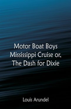 Motor Boat Boys Mississippi Cruise - Arundel, Louis