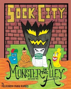 Sock City Monster in the Alley - Ramos, Felizardoduke