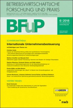 Internationale Unternehmensbesteuerung / Betriebswirtschaftliche Forschung und Praxis (BFuP) 6/2018