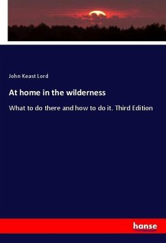 At home in the wilderness - Lord, John Keast