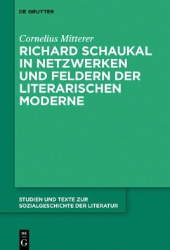 Cover Richard Schaukal in Netzwerken und Feldern der literarischen Moderne