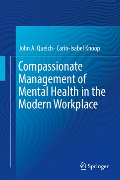 Compassionate Management of Mental Health in the Modern Workplace (eBook, PDF) - Quelch, John A.; Knoop, Carin-Isabel