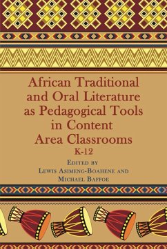 Cover African Traditional And Oral Literature As Pedagogical Tools In Content Area Classrooms (eBook, ePUB)